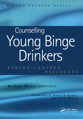 Counselling Young Binge Drinkers Personcentred Dialoguespersoncentred Dialogues Bryantjefferies