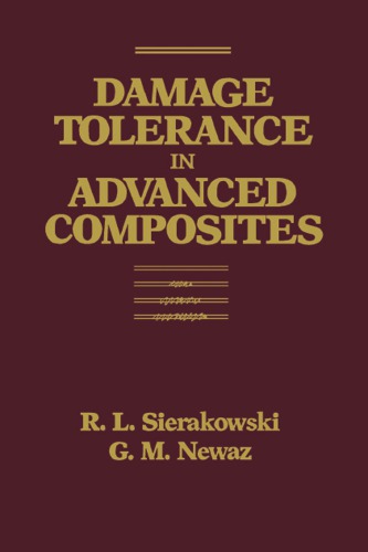 Damage Tolerance In Advanced Composites Sierakowski R L Sierakowski