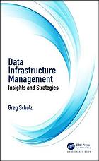 Data Infrastructure Management Insights And Strategies Schulz