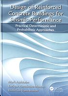 Design Of Reinforced Concrete Buildings For Seismic Performance Practical Deterministic And Probabilistic Approaches Aschheim