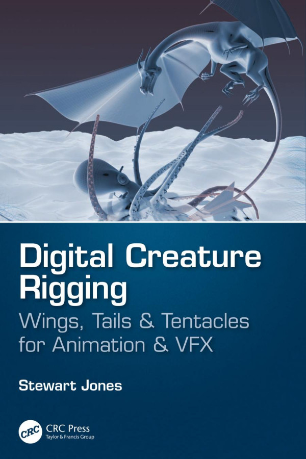 Digital Creature Rigging Wings Tails Tentacles For Animation Vfx Jones