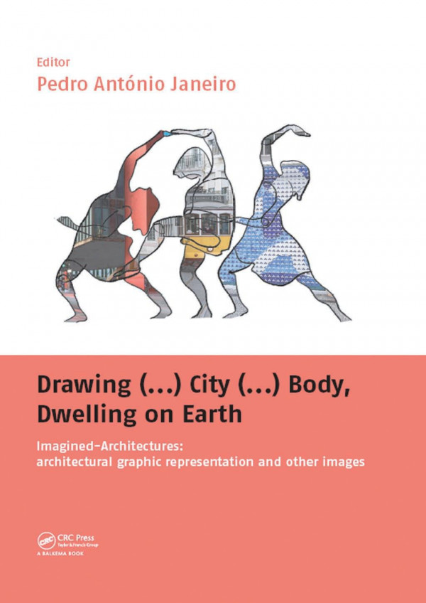 Drawing City Body Dwelling On Earth Imaginedarchitectures Architectural Graphic Representation And Other Images Janeiro