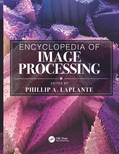 Encyclopedia Of Image Processing First Edition Laplante Phillip A