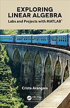 Exploring Linear Algebra Labs And Projects With Matlab Arangala