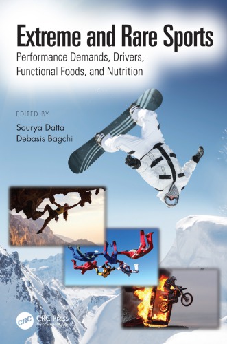 Extreme And Rare Sports Performance Demands Drivers Functional Foods And Nutrition Debasis Bagchi
