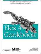 Flex 4 Cookbook 1st Ed Tretola Rich Noble Joshua Anderson Todd