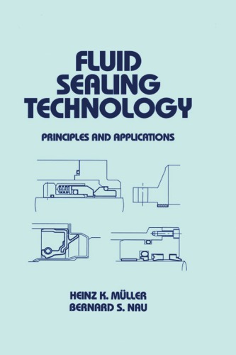 Fluid Sealing Technology Principles And Applications 1st Mller