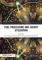 Fuel Processing And Energy Utilization Sonil Nanda Prakash Kumar Sarangi
