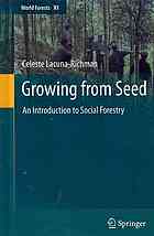 Growing From Seed An Introduction To Social Forestry Lacunarichman