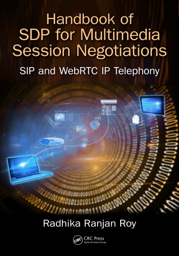 Handbook On Sdp For Multimedia Session Negotiations Sip And Webrtc Ip Telephony First Edition Roy