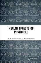 Health Effects Of Pesticides Kesavachandran C Srivastava Anup Kumar