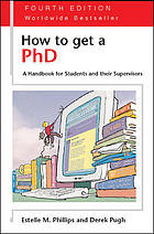 How To Get A Phd A Handbook For Students And Their Supervisors 4th Ed Rev And Updated Pugh
