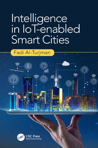 Intelligence In Iotenabled Smart Cities Alturjman Fadi