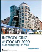 Introducing Autocad 2009 And Autocad Lt 2009 George Omura