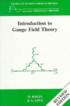Introduction To Gauge Field Theory Revised Edition Bailin D Love