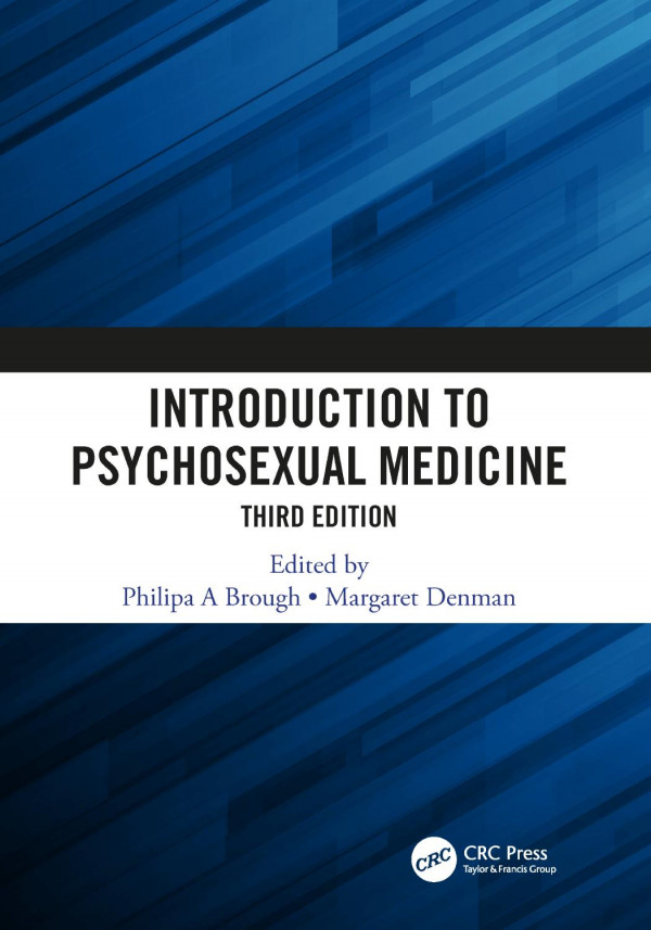 Introduction To Psychosexual Medicine Third Edition Brough Philipa A Denman