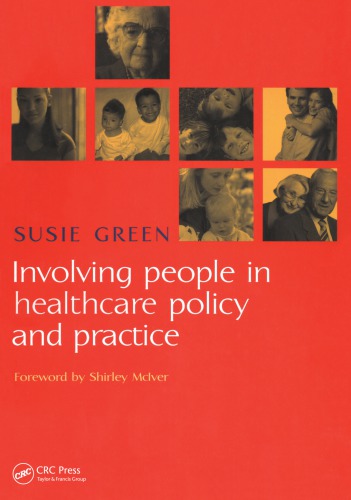Involving People In Healthcare Policy And Practice Green Susie