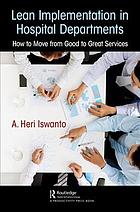 Lean Implementation In Hospital Departments How To Move From Good To Great Services Heri Iswanto