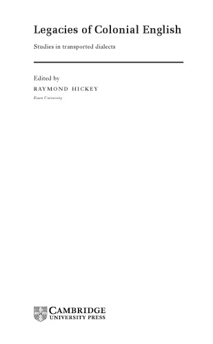 Legacies Of Colonial English Studies In Transported Dialects Raymond Hickey