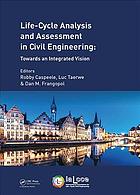 Life Cycle Analysis And Assessment In Civil Engineering Towards An Integrated Vision Proceedings Of The Sixth International Symposium On Lifecycle Civil Engineering Ialcce 2018 2831 October 2018 Ghent Belgium Caspeele