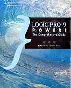 Logic Pro 9 Power The Comprehensive Guide Merton Orren Anker