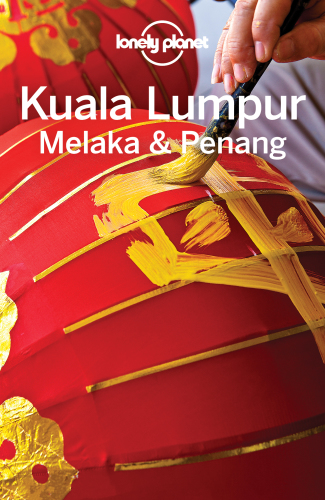 Lonely Planet Kuala Lumpur Melaka Penang 4th Ed Albiston Isabel Richmond
