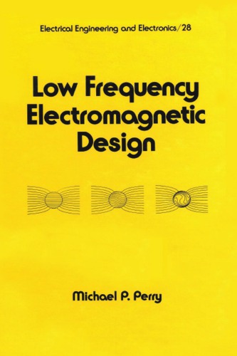 Low Frequency Electromagnetic Design 1st Perry Michael P