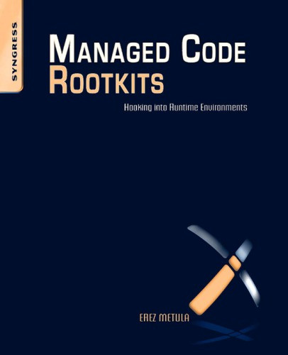 Managed Code Rootkits Hooking Into Runtime Environments Metula
