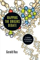 Mapping The Origins Debate Six Models Of The Beginning Of Everything Gerald Rau