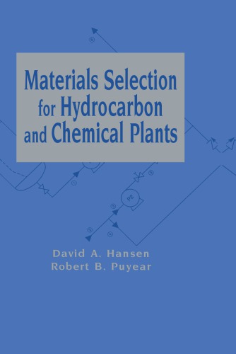 Materials Selection For Hydrocarbon And Chemical Plants First Edition Hansen