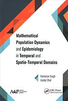 Mathematical Population Dynamics And Epidemiology In Temporal And Spatiotemporal Domains Dhar