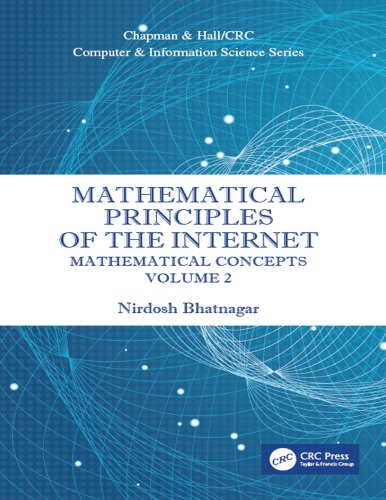 Mathematical Principles Of The Internet Volume 2 Mathematical Concepts Bhatnagar