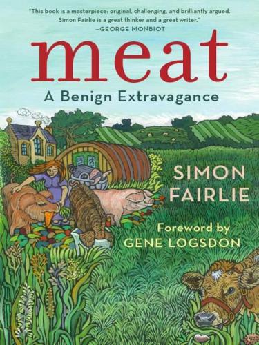 Meat A Benign Extravagance Fairlie Simon Logsdon Gene
