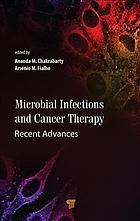 Microbial Infections And Cancer Therapy Chakrabarty Ananda M Fialho