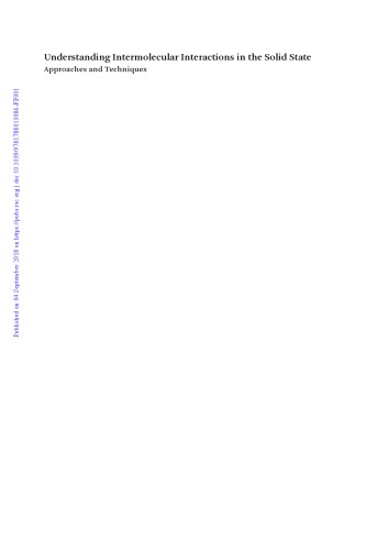 Monographs In Supramolecular Chemistry Volume 26 Understanding Intermolecular Interactions In The Solid State Approaches And Techniques Chopra