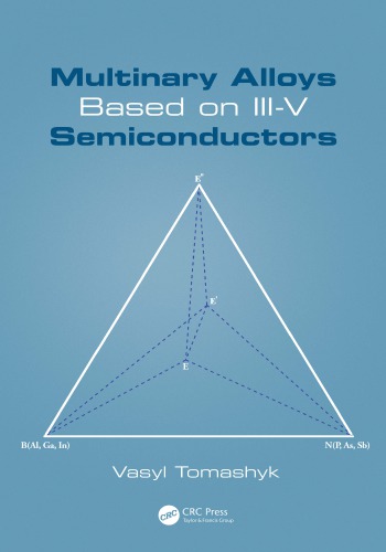 Multinary Alloys Based On Iiiv Semiconductors Tomashyk Vasyl