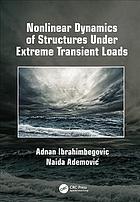 Nonlinear Dynamics Of Structures Under Extreme Transient Loads First Edition Ademovic