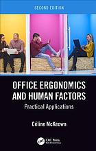 Office Ergonomics And Human Factors Practical Applications Second Edition Mckeown