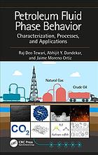 Petroleum Fluid Phase Behavior Characterization Processes And Applications First Edition Dandekar