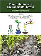 Plant Tolerance To Environmental Stress Role Of Phytoprotectants Hasanuzzaman