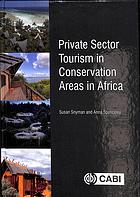 Private Sector Tourism In Conservation Areas In Africa Snyman