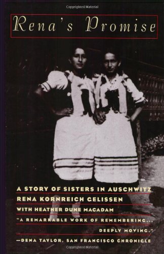 Renas Promise A Story Of Sisters In Auschwitz Expanded Edition Rena Kornreich Gelissen Heather Dune Macadam