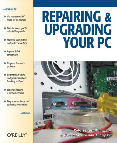 Repairing And Upgrading Your Pc Thompson Barbara Fritchman Thompson