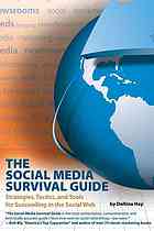 Social Media Survival Guide Strategies Tactics Tools For Succeeding In Hay