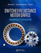 Switched Reluctance Motor Drives Fundamentals To Applications Bilgin