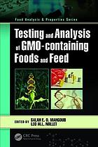 Testing And Analysis Of Gmocontaining Foods And Feed Mahgoub