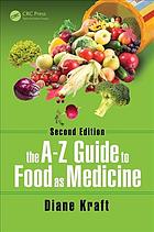 The Az Guide To Food As Medicine 2nd Ed Kraft Diane