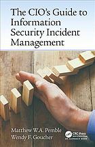 The Cios Guide To Information Security Incident Management Goucher