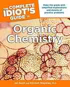 The Complete Idiots Guide To Organic Chemistry Wayman Kjirsten Guch