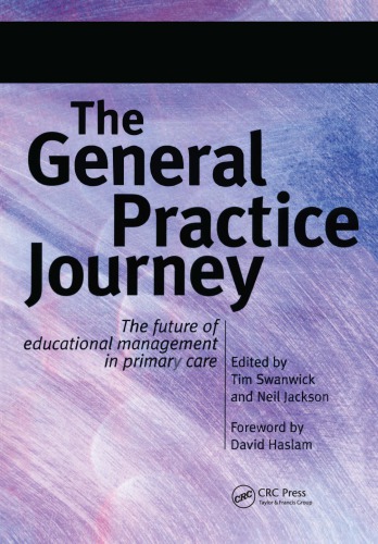 The General Practice Journey The Future Of Educational Management In Primary Care Jackson